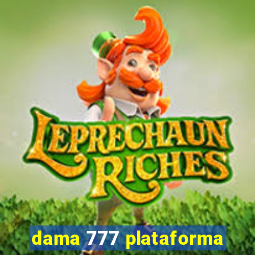 dama 777 plataforma